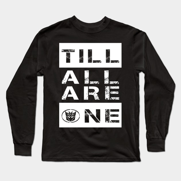 Till All Are One Decepticons Long Sleeve T-Shirt by CRD Branding